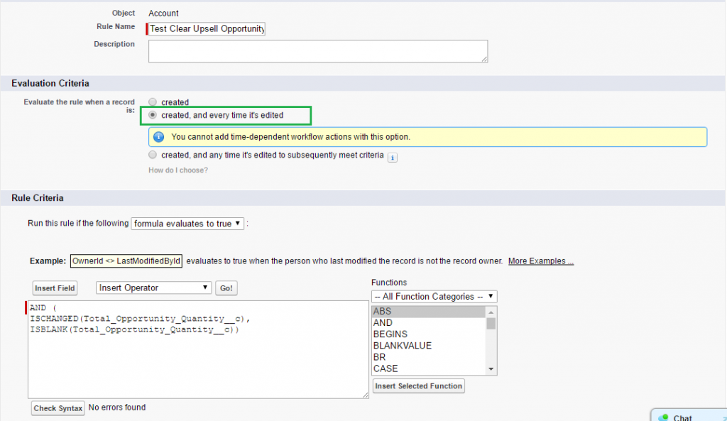 Workflow Rule -created, and every time it's edited