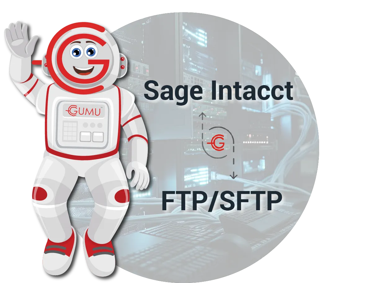 GUMU™ for Sage Intacct and FTP_SFTP Integration - Feature image