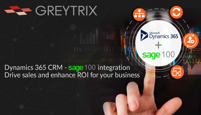 Dynamics 365 CRM – Sage 100 ERP Integration: Changing the Way Businesses Operate | Greytrix