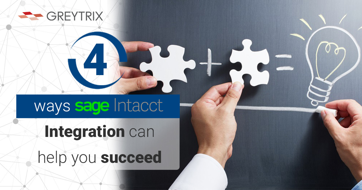 4 ways Sage Intacct Integration can help you succeed | Greytrix